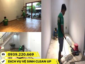 Nhân viên Clean Up trong quá trình vệ sinh công trình, nhà mới xây