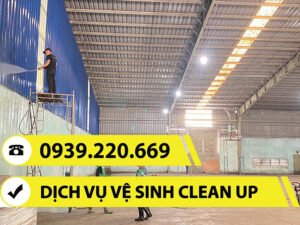 Clean Up - Dịch vụ vệ sinh nhà xưởng tại Biên Hòa giá phải chăng