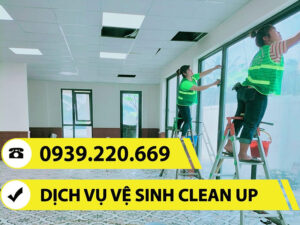 Clean Up triển khai quy trình vệ sinh nhà mới xây, công trình sau xây dựng hiệu quả, an toàn