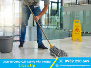 Thuê tạp vụ văn phòng Clean Up yên tâm về hiệu quả công việc, tiến độ